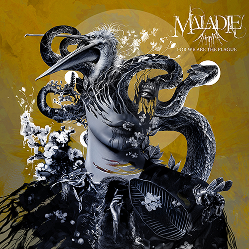 1. Maladie – For We Are The Plague3