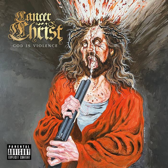 1. Cancer Christ – God Is Violence