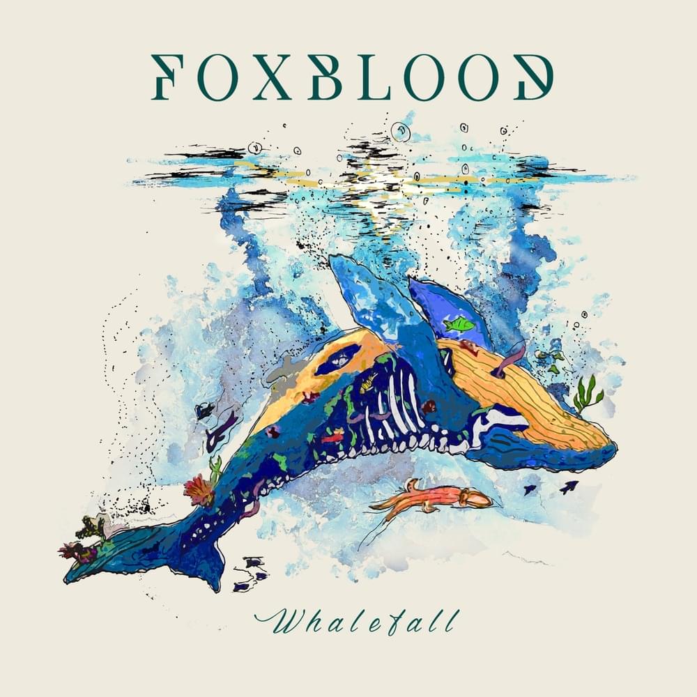 2. Foxblood – Whalefall