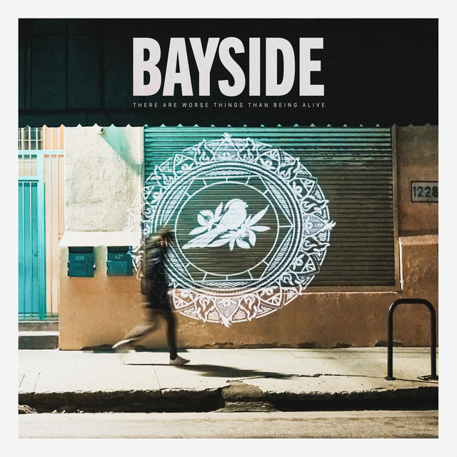 Bayside – There Are Worse Things Than Being Alive