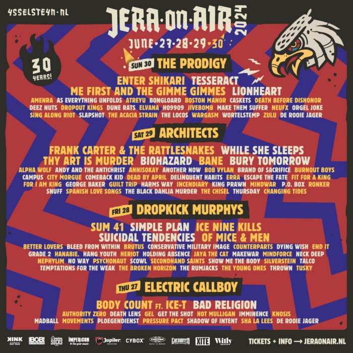 Cartel del Jera on Air 2024. Bandas como: 
Sum 41
Simple Plan
Silverstein
Neck Deep
Enter Shikari
Suicidal Tendencies
Ice Nine Kills
While She Sleeps
Thursday
Electric Callboy
Thy Art Is Murder
Hot Mulligan
Bury Tomorrow
ERRA
Comeback Kid
Counterparts
Holding Absence
Thrown
Alpha Wolf
Authority Zero
Show Me the Body
Biohazard
Madball
Bleed From Within
The Rumjacks
Shadow of Intent
Annisokay
WARGASM (UK)
Gel
Bob Vylan
Incendiary
Scowl
Harm's Way
Bane
Snuff
Jaya the Cat
Dying Wish
Mindforce
Guilt Trip
End It
Better Lovers
Get the Shot
Hang Youth
Grade 2
Heriot
Knosis
Conservative Military Image
Ploegendienst
Tusky
Another Now
Mindwar