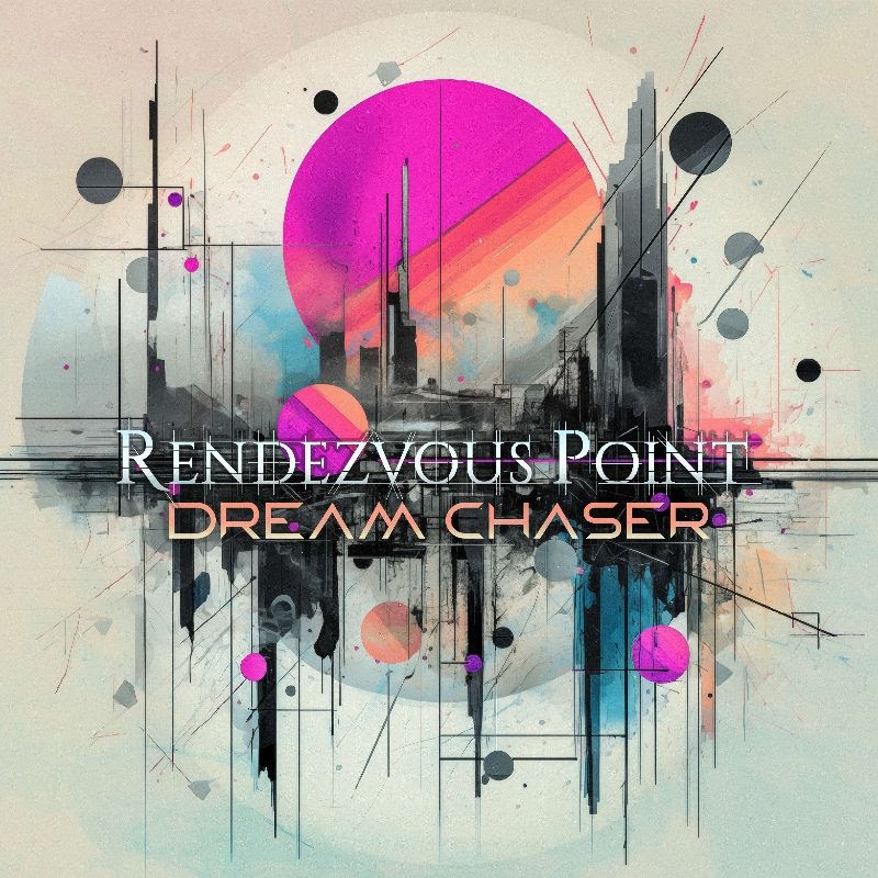 Rendezvous Piont – Dream Chaser