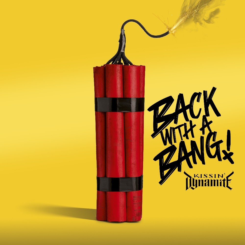 Kissin' Dynamite – Back With A Bang