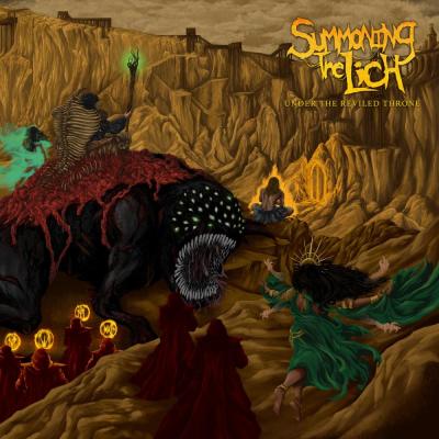 Summoning The Lich – Under The Reviled Throne