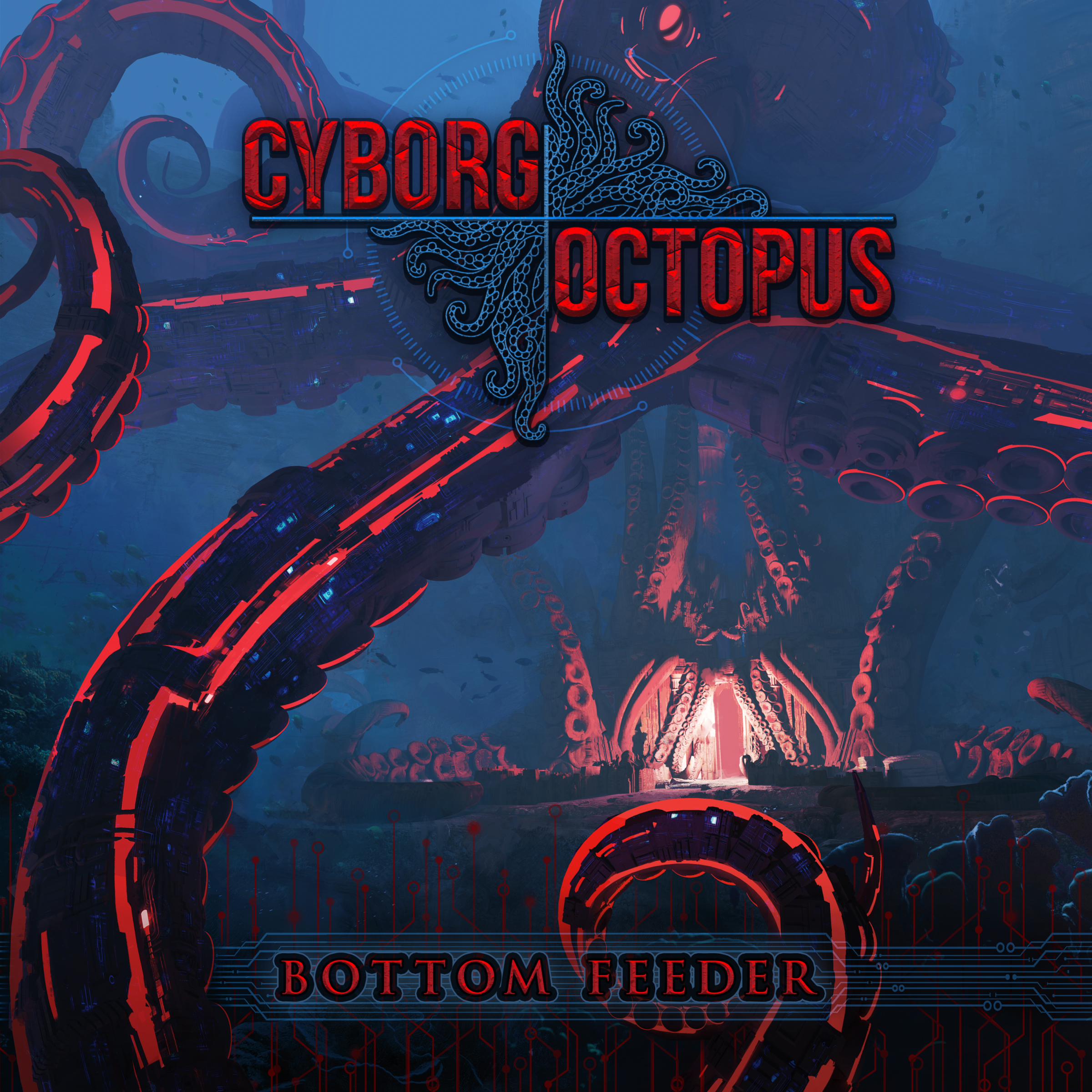 1. Cyborg Octopus – Bottom Feeder