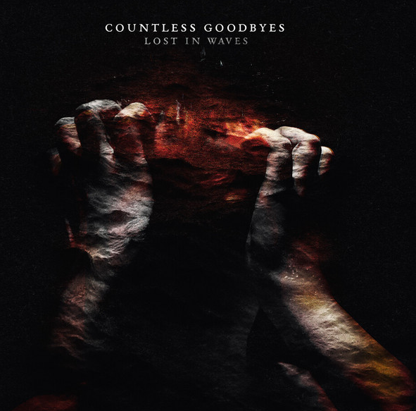 Countless Goodbyes – LOST IN WAVES