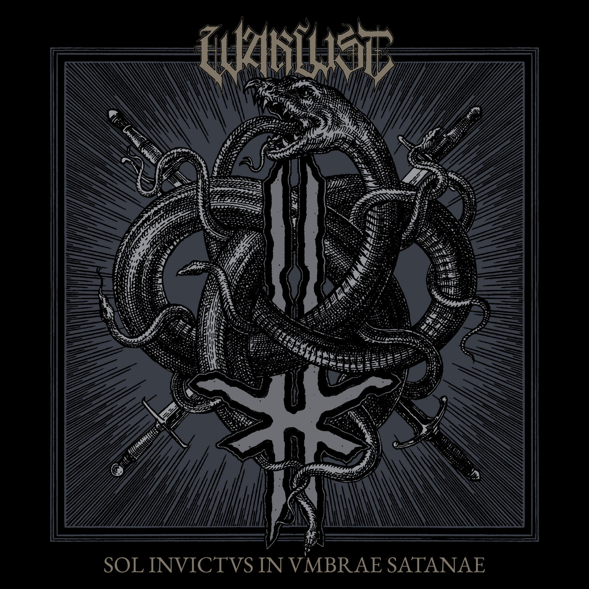 Warlust – Sol Invictus In Umbrae Satanae